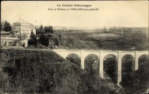 Ak Cantal, Brücke und Burg von Viescamps-sous-Jalles