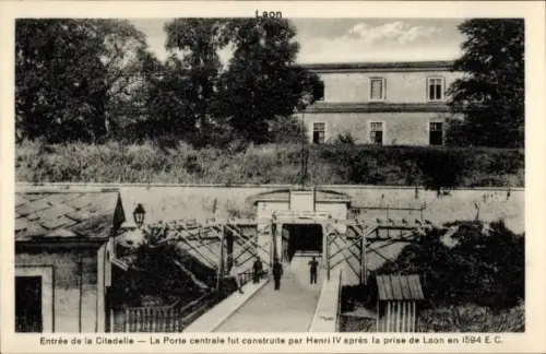 Ak Laon Aisne, Eingang zur Zitadelle, zentrale Tür, Henri IV,  1594