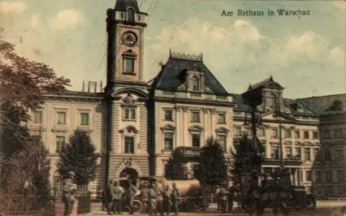 Ak Warszawa Warschau Polen, Rathaus, deutsche Armeefahrzeuge, Soldaten, 1. WK