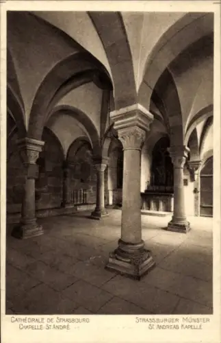 Ak Strasbourg Straßburg Elsass Bas Rhin, Kathedrale, Kapelle St. André, Säulen, Innenansicht