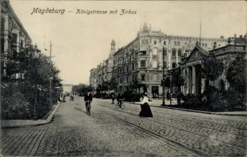 Ak Magdeburg an der Elbe, Königstraße mit Zirkus