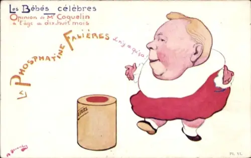 Künstler CPA Bebes celebres, Opinion M. Coquelin, Reklame Phosphatine Falieres