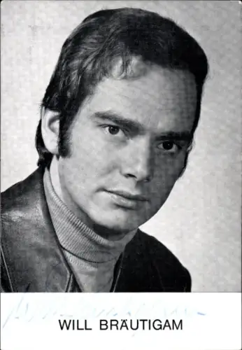 Autogrammkarte Sänger Will Bräutigam, Portrait, Autogramm