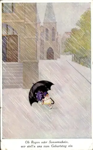 Ak Ob Regen oder Sonnenschein, wir stell'n uns zum Geburtstag ein, Mädchen mit Regenschirm