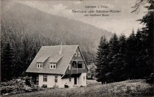 Ak Gehren Ilmenau in Thüringen, Gasthaus zur Schobse-Mühle,  von Gotthold Bauer