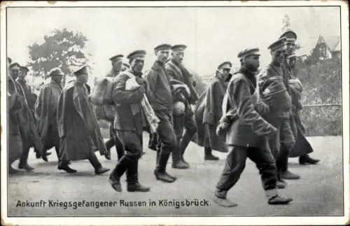 Ak Ankunft kriegsgefangener Russen in Königsbrück, I. WK