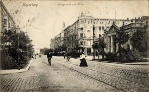 Ak Magdeburg an der Elbe, Königstraße mit Zirkus