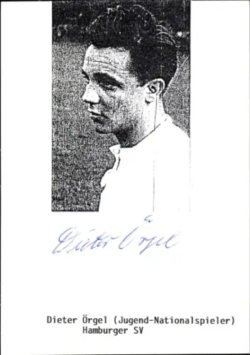 Autogrammkarte Fußballer Dieter Örgel, Hamburger SV, Autogramm