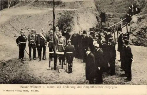 Ak Metz Moselle, Kaiser Wilhelm II. nimmt die Erklärung des Amphitheaters entgegen