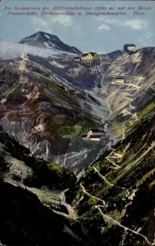 Ak Passo dello Stelvio Stilfserjoch Stilfser Joch Südtirol, Franzenshöhe, Ferdinandshöhe
