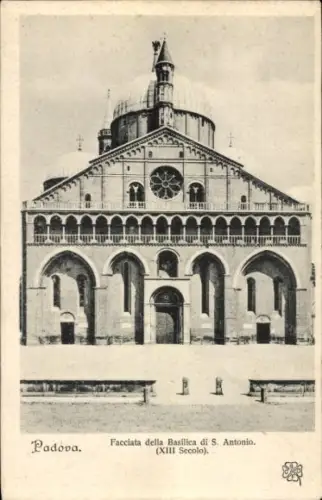 Ak Padova Padua Veneto, Basilika von S. Antonio,  Fassade, XIII Jahrhundert