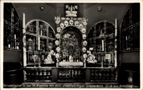 Ak Altötting in Oberbayern, Gnadenaltar, hl. Kapelle, altehrwürdiges Gnadenbild, Gruß aus Altötti