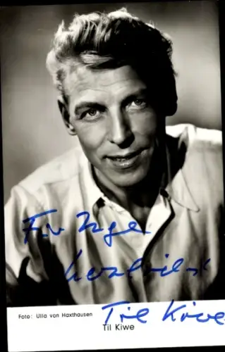 Ak Schauspieler Til Kiwe, Portrait, Autogramm