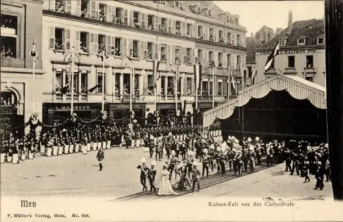 Ak Metz Moselle, Einweihung Dom-Portal,  14. Mai 1903, Festzug, Soldaten, Fahnen, Kaiserzelt