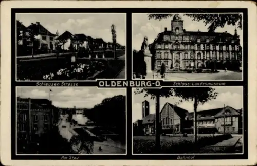 Ak Oldenburg im Großherzogtum Oldenburg, Bahnhof, Schleusen Straße, Schloss Landesmuseum