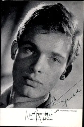 Ak Schauspieler Matthias Fuchs in mit 17 hat man noch Träume, Autogramm