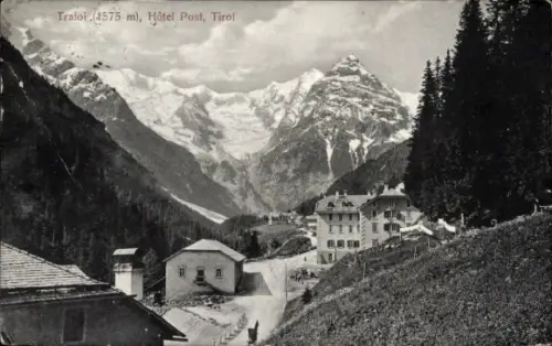 Ak Trafoi Stilfs Stelvio Südtirol, Berglandschaft, Hotel Post,  Tirol, Schneeberge