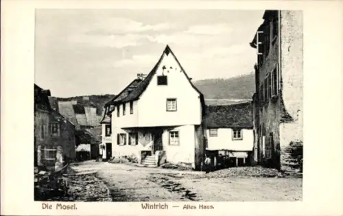 Ak Wintrich an der Mosel, Altes Haus
