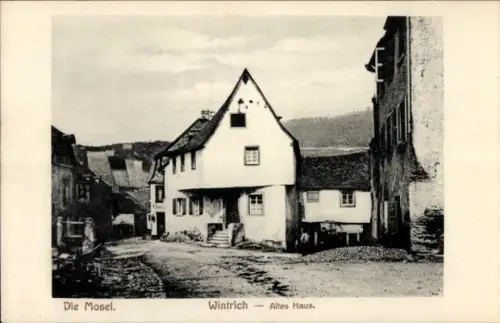 Ak Wintrich an der Mosel, Die Mosel,  Altes Haus, Schwarz-Weiß-Foto