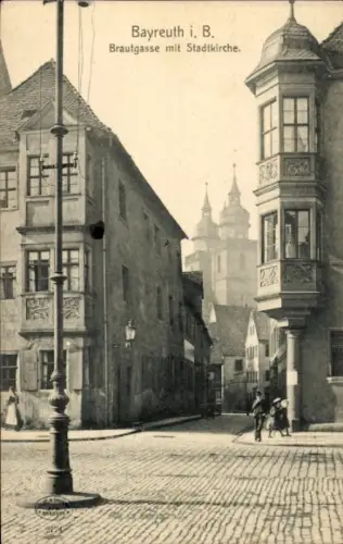 Ak Bayreuth in Oberfranken, Bayreuth i. B., Brautgasse, Stadtkirche,  Architektur