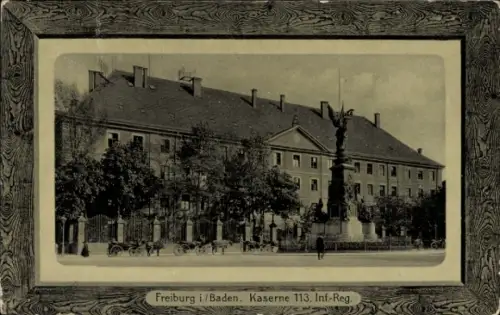 Präge Passepartout Ak Freiburg im Breisgau, Kaserne 113. Infanterie-Regiment