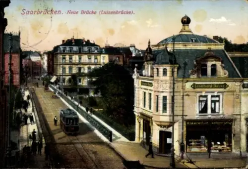 Ak Saarbrücken im Saarland,  Neue Brücke, Straßenbahn, Geschäft Leonhard Bauer