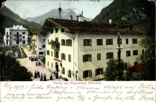 Ak Mayrhofen im Zillertal Tirol, Gasthaus Stern, Partie aus  Zillertal, 1905, Verlag Joh. Maidler