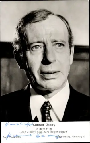 Ak Schauspieler Konrad Georg, Portrait, Autogramm, und Jimmy ging zum Regenbogen