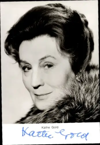 Ak Schauspielerin Käthe Gold, Portrait, Autogramm