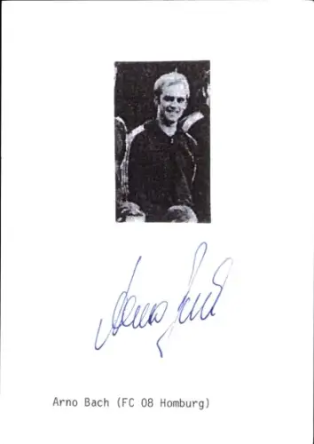 Autogrammkarte Fußballer Arno Bach, FC Homburg, Autogramm