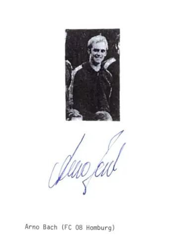 Autogrammkarte Fußballer Arno Bach, FC Homburg, Autogramm