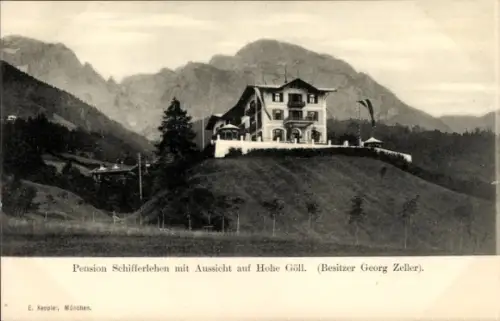Ak Berchtesgaden in Oberbayern, Pension Schifferlehen, Bes. Georg Zeller, Hohe Göll
