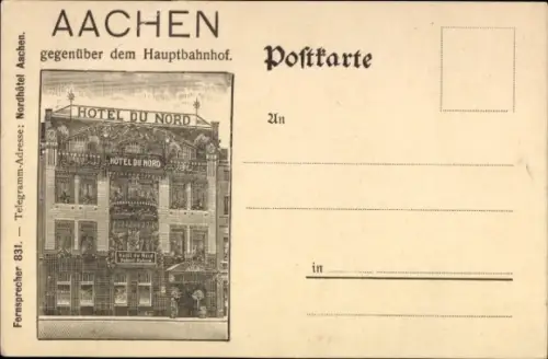 Ak Aachen in Nordrhein Westfalen, Hotel du Nord gegenüber dem Hauptbahnhof