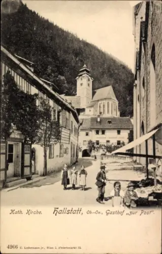 Ak Hallstatt im Salzkammergut Oberösterreich, katholische Kirche, Gasthof zur Post