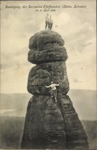 Ak Königstein an der Elbe, Besteigung der Barbarine Pfaffenstein 1906