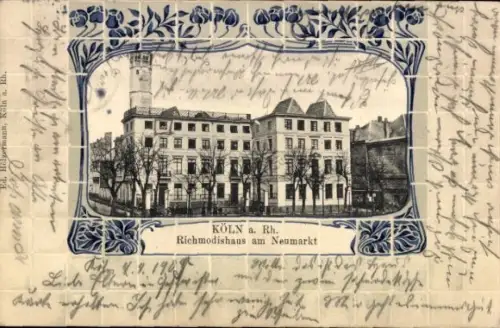 Passepartout Ak Köln am Rhein, Richmodishaus am Neumarkt