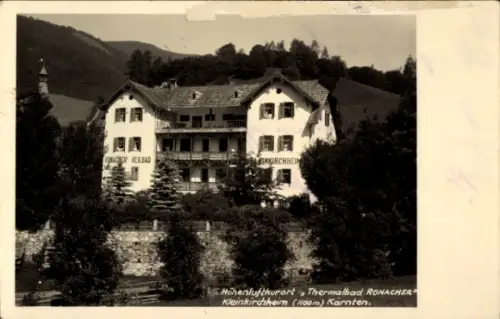 Ak Bad Kleinkirchheim Kärnten, RONACHER HEILBAD, EINKIRCHHEIN, Hohenluftkurort, Thermalbad, Klein