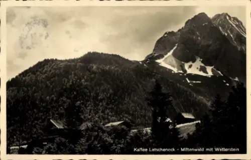 Ak Mittenwald in Oberbayern, Berglandschaft, Kaffee Latscheneck, Wetterstein, Mittenwald