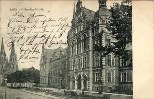 Ak Cöln Köln am Rhein,  Justizgebäude, handschriftlicher Text