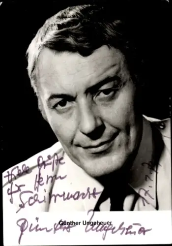 Ak Schauspieler Günther Ungeheuer, Portrait, Autogramm