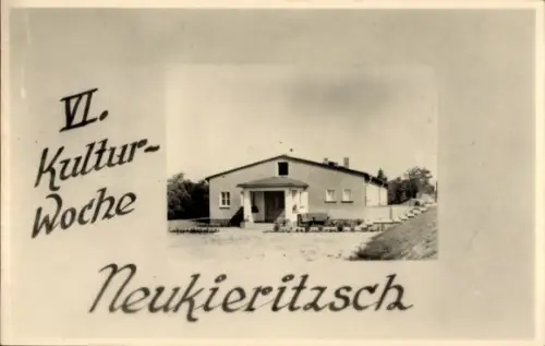 Foto Ak Neukieritzsch in Sachsen, VI. Kultur-Woche, Gebäude