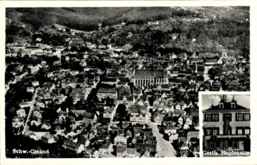 Ak Schwäbisch Gmünd in Württemberg, Luftaufnahme von  Gasthof Hopfensitz, viele Häuser