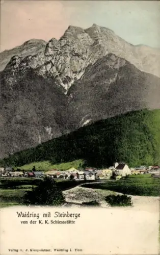 Ak Waidring in Tirol, Berglandschaft, Waidring, K. K. Schiessstätte, Verlag J. Kienpointner
