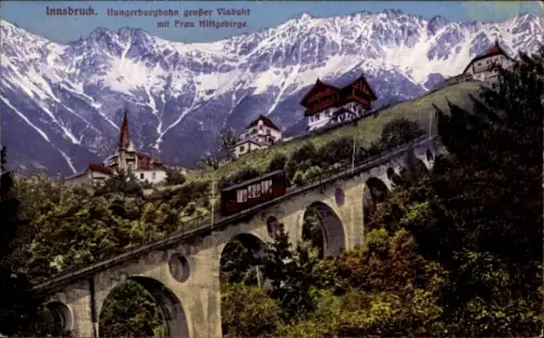 Ak Hungerburg Innsbruck Tirol,  Hungerburgbahn, großer Viadukt, Frau Hittgebirge