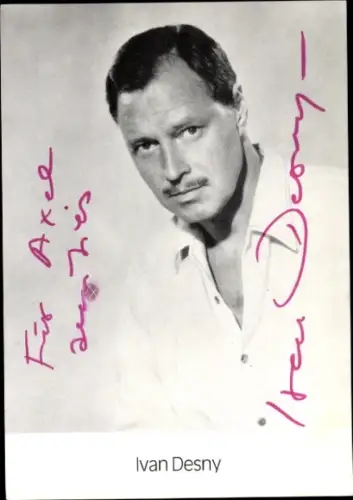 Ak Schauspieler Ivan Desny, Portrait, Autogramm