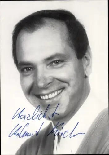 Foto Schauspieler Helmut Kircher, Portrait, Autogramm