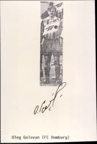 Autogramm Fußballer Oleg Golovan, FC Homburg, Portrait
