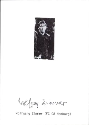 Autogramm Fußballer Wolfgang Zimmer, FC Homburg, Portrait