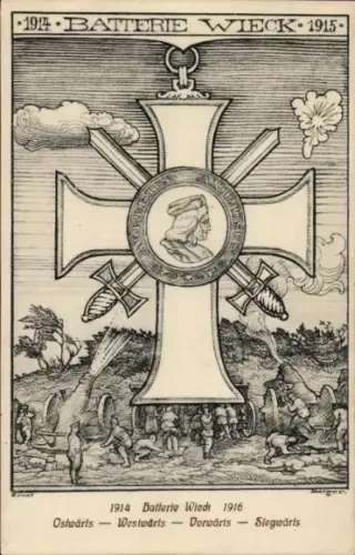 Regiment Künstler Ak Berger, Ernst, Batterie Wieck, Ostwärts, Westwärts, Vorwärts, Siegwärts