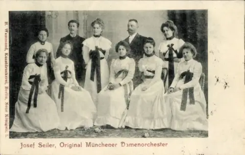 Ak Josef Seiler, Original Münchener Damenorchester